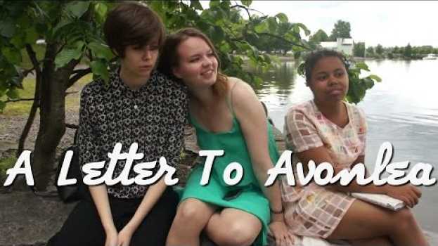 Video A Letter To Avonlea 3 #44 en español