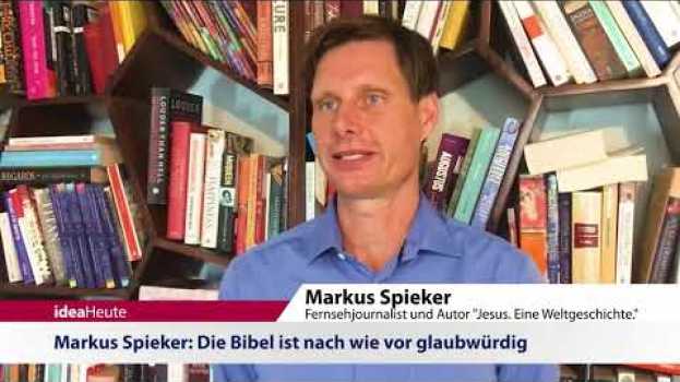 Video ideaHeute 28 08 2020 - Markus Spieker: Die Bibel ist nach wie vor glaubwürdig em português
