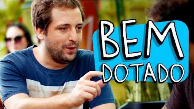 Video BEM DOTADO in English