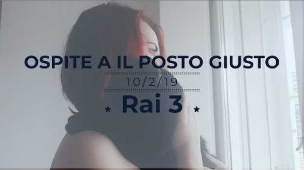 Video Ospite a Il posto giusto - Rai 3 - 10/2/19 - Vita da pet sitter in English