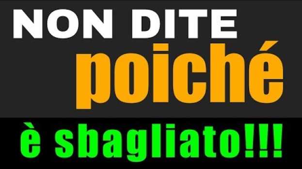 Video un errore molto comune in italiano - poiché vs perché - per chi sta imparando la lingua italiana po polsku