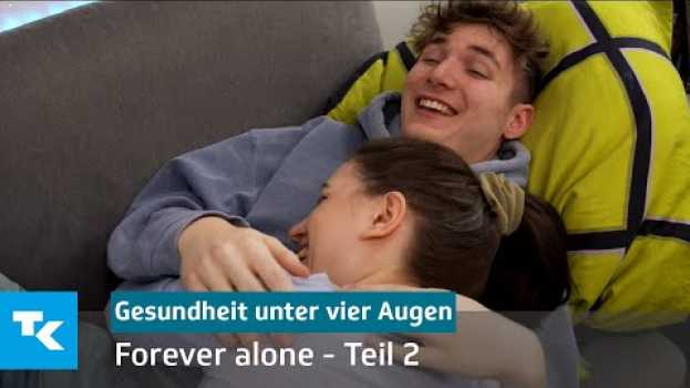 Видео Forever Alone - Teil 2 | Gesundheit unter vier Augen (mit Marius Angeschrien) на русском