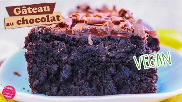 Video 🌿 GATEAU AU CHOCOLAT VEGAN - SANS BEURRE, SANS OEUFS 🌿 auf Deutsch