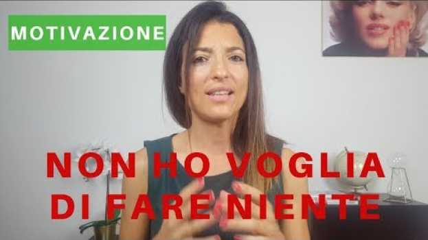 Видео Come Trovare la MOTIVAZIONE Ora | Non Ho Voglia di Fare Niente на русском
