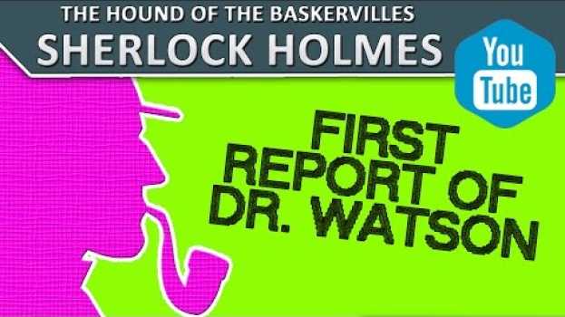 Video 8  First Report of Dr  Watson | Audiobook "The Hound of the Baskervilles" | Arthur Conan Doyle po polsku