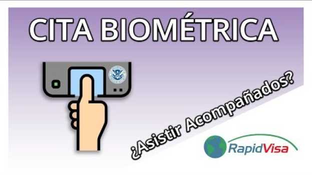 Video ​¿Puede entrar conmigo mi esposo a la cita de toma de huellas Biométrica? en français