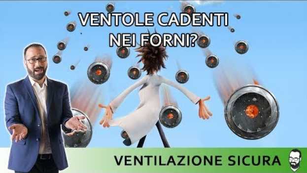 Video Ventilatori per alta temperatura. Perché le ventole cadono dalla volta dei forni industriali? en français