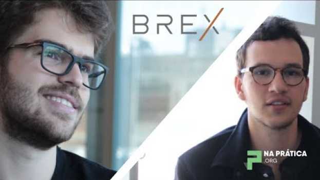 Video Os brasileiros de 23 anos que criaram a BREX, empresa de 2.6 bilhões de dólares auf Deutsch