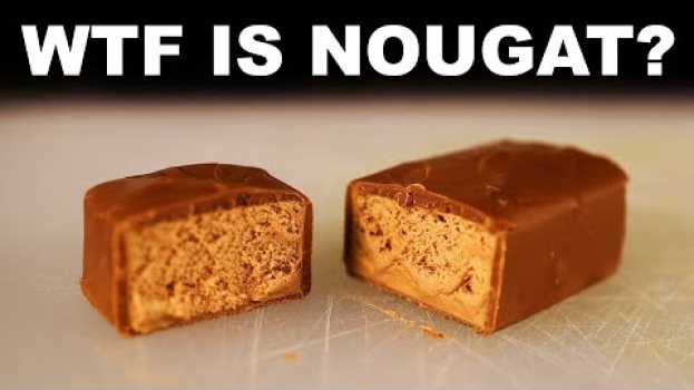 Video What is nougat, and why is it in every candy bar? auf Deutsch