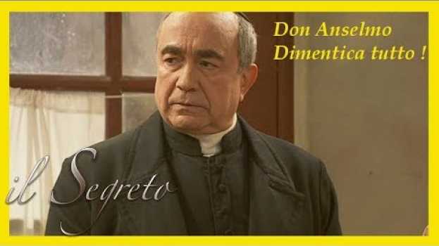 Video Anticipazioni Il Segreto: Venancia Inganna Tutti- Don Anselmo e L'Amnesia auf Deutsch