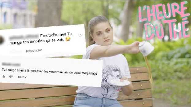 Video Alice Morel-Michaud lit des commentaires de ses fans | L’heure du thé en español