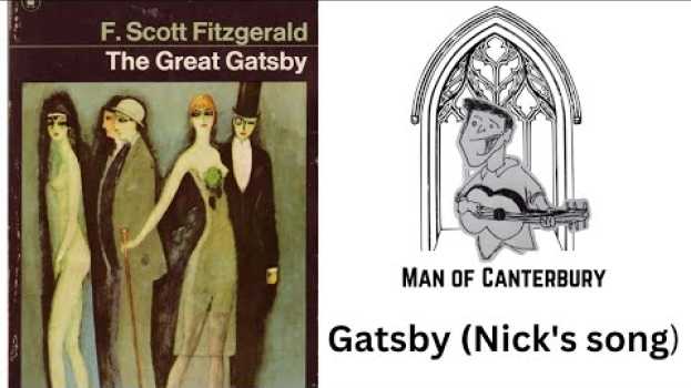 Video Gatsby (Nick's song) - Man of Canterbury po polsku