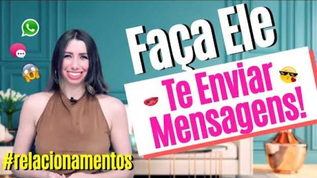 Video Como Fazer ELE Te ENVIAR Mensagens Sem Parar in English