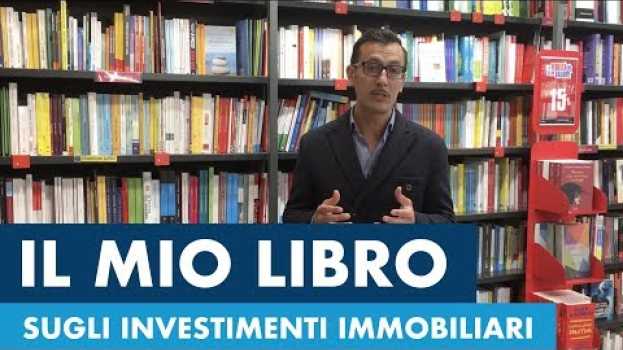 Video È in uscita il mio primo libro sugli investimenti immobiliari. in English