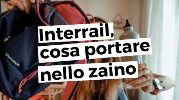 Видео INTERRAIL | Cosa portare nello zaino на русском