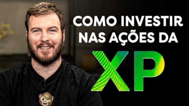 Video COMO INVESTIR NAS AÇÕES DA XP ESTANDO NO BRASIL? (A pergunta que eu mais recebi) su italiano