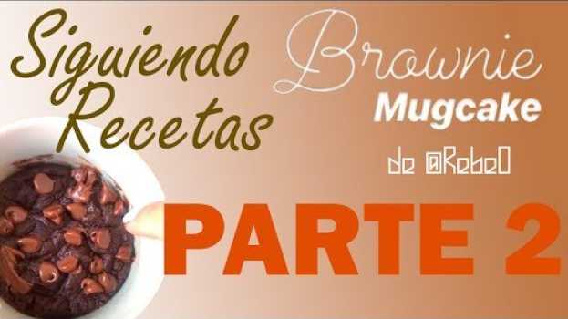 Video BROWNIE EN TAZA (OTRA VEZ)   türkçe