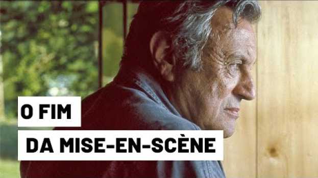 Video Será o fim da mise-en-scène? in English