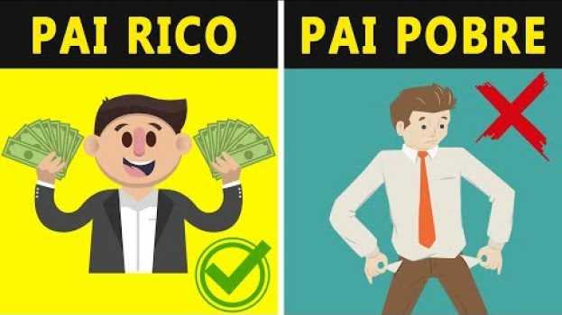 Video PAI RICO, PAI POBRE: 10 Ensinamentos Transformadores Sobre Dinheiro!   türkçe