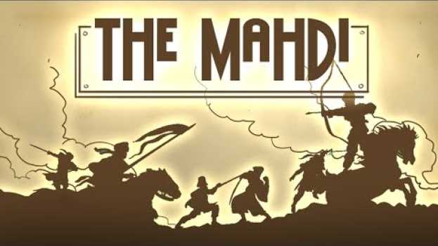 Video WHO IS IMAM MAHDI? HOW WILL HE LOOK? WHEN WILL HE COME? WHERE WILL HE COME? WHAT WILL HAPPEN? auf Deutsch