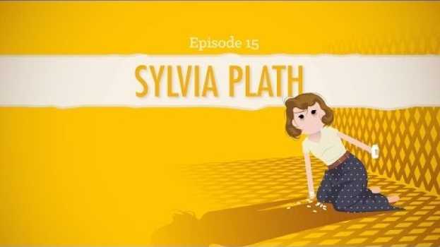 Video The Poetry of Sylvia Plath: Crash Course Literature 216 in English