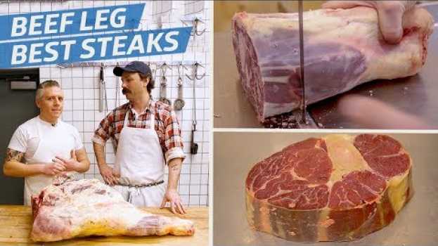 Video Some of the Best Steaks Come From the Beef Leg — Prime Time en français