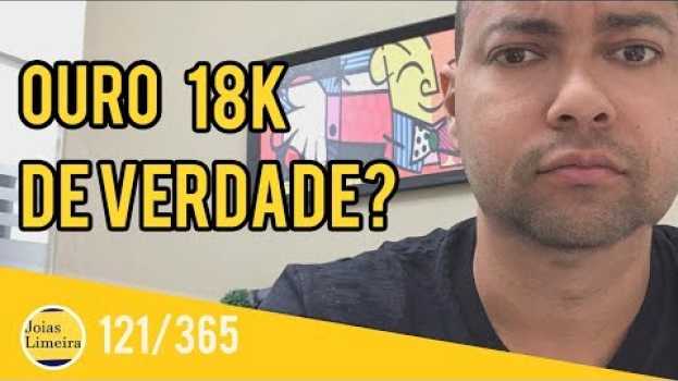 Video Ouro 18K ou 24k ? 122/365 |Portal Joias Limeira   türkçe