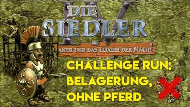 Video Siedler IV Challenge Run - Belagerung, aber wir erobern Troja ohne Pferd  - Römerkampagne Mission 3 en español