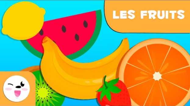 Video LES FRUITS | Vocabulaire pour les enfants po polsku