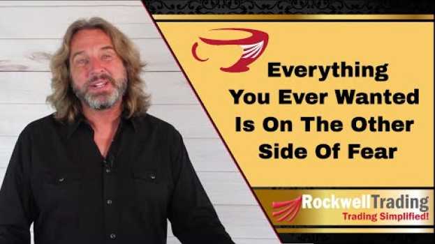 Video Everything You Ever Wanted Is On The Other Side Of Fear en français