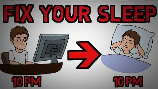 Video How To Fix Your Sleep Schedule - Reset Your Sleep Pattern (animated)   türkçe