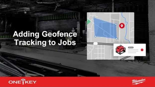 Video Adding Geofence Tracking to Jobs | One-Key Web App Support   türkçe