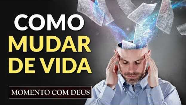 Video O (SEGREDO) PARA MUDAR DE VIDA HOJE MESMO! - #95 Momento com Deus su italiano