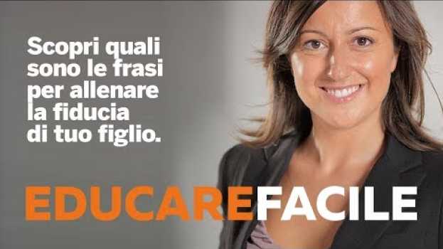 Video Scopri quali sono le frasi per allenare la fiducia di tuo figlio.   türkçe