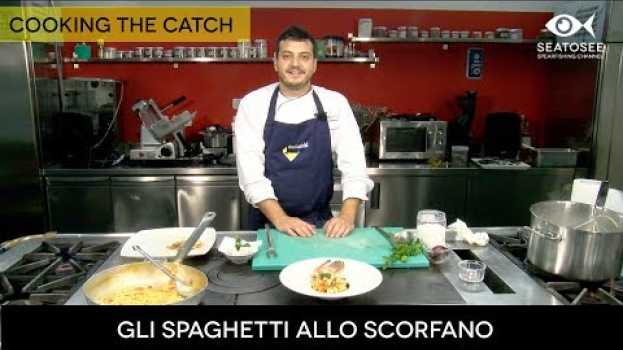 Video Cooking the catch: Gli Spaghetti con lo Scorfano - Chef Marco Claroni   türkçe
