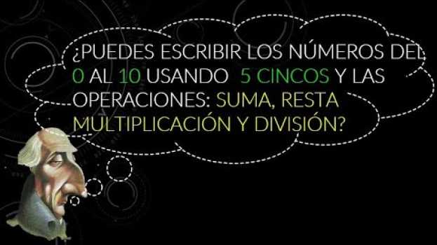 Video como calcular los números enteros  del 0 al 10 con cinco cincos. em português