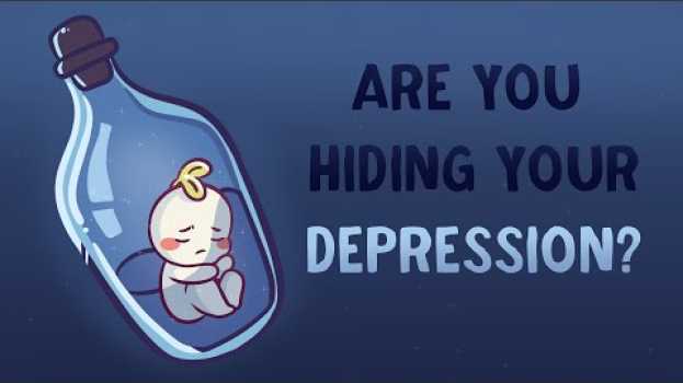 Video 6 Signs Someone Is Hiding Their Depression su italiano