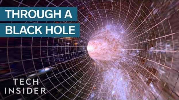 Video What Would Happen If You Traveled Through A Black Hole   türkçe