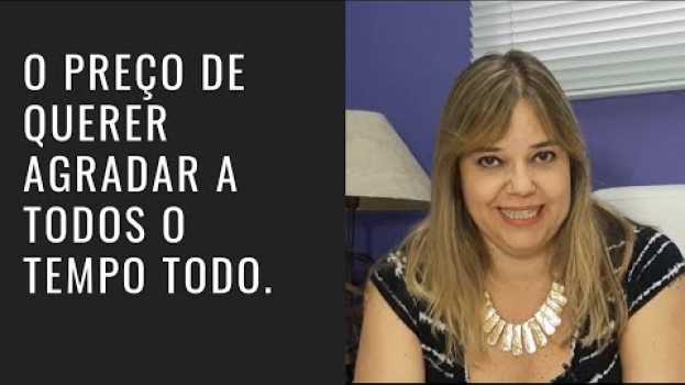 Video Qual o risco de querer sempre agradar a todos? in English