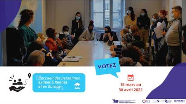 Video Votez pour un accueil digne des migrants à Rennes et en Europe - Jusqu'au 30 avril 2022.   türkçe