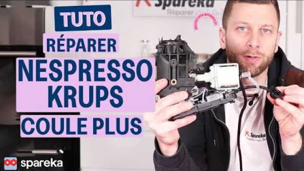 Video Comment réparer une cafetière NESPRESSO KRUPS qui ne coule plus   türkçe