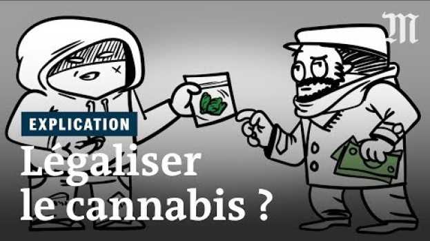 Video Cannabis : la légalisation est-elle moins coûteuse que l’interdiction ? su italiano