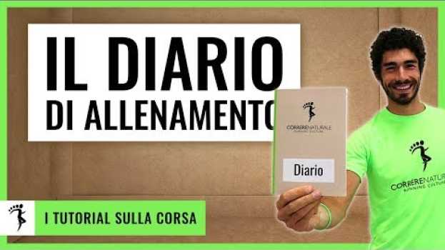 Video IL DIARIO DI ALLENAMENTO DI CORRERE NATURALE [Uno Strumento per tutti i Corridori] in English