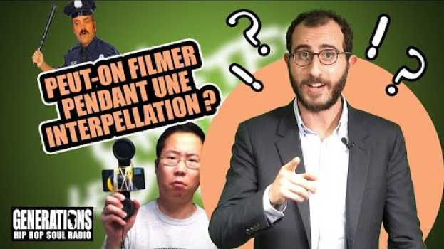 Video 👮Peut-on filmer pendant une interpellation? po polsku