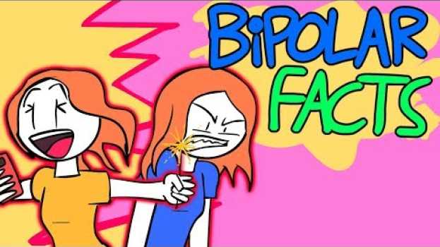 Video 10 Facts About Bipolar Disorder That Everyone Should Know   türkçe