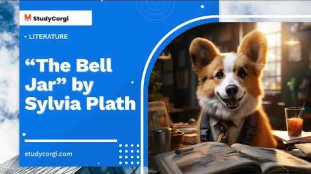 Video “The Bell Jar” by Sylvia Plath - Essay Example auf Deutsch