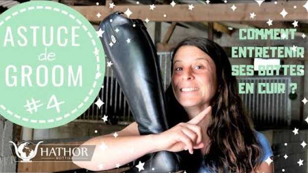 Video [ASTUCE DE GROOM] Comment entretenir ses bottes en cuir 👢   türkçe