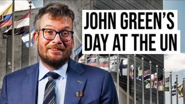 Video John Green Visits the United Nations @vlogbrothers auf Deutsch