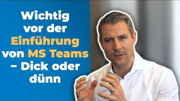 Video Wichtig vor der Microsoft Teams Einführung in English