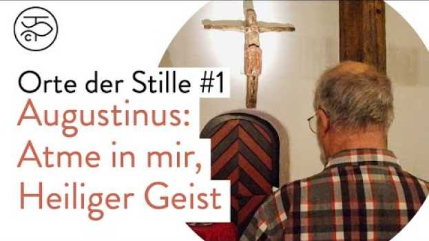 Video »Gebet zum Heiligen Geist« | Br. Peter | Orte der Stille | Christusträger Bruderschaft in English